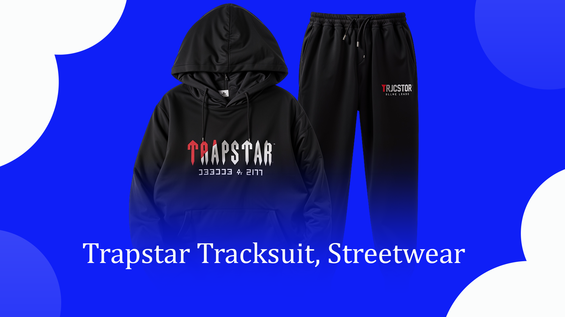 Trapstar Tracksuit, Streetwear with Bold Designs and Unmatched Quality